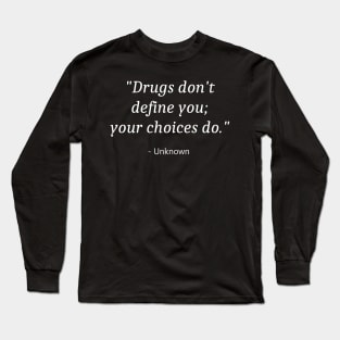 Say No To Drugs Long Sleeve T-Shirt